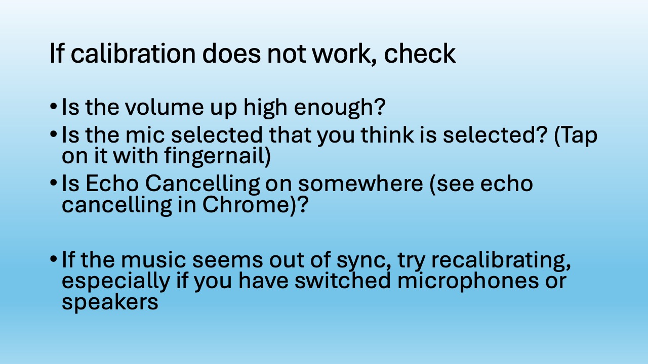 Troubleshooting calibration: check volume, microphone selection, and Chrome echo cancellation settings