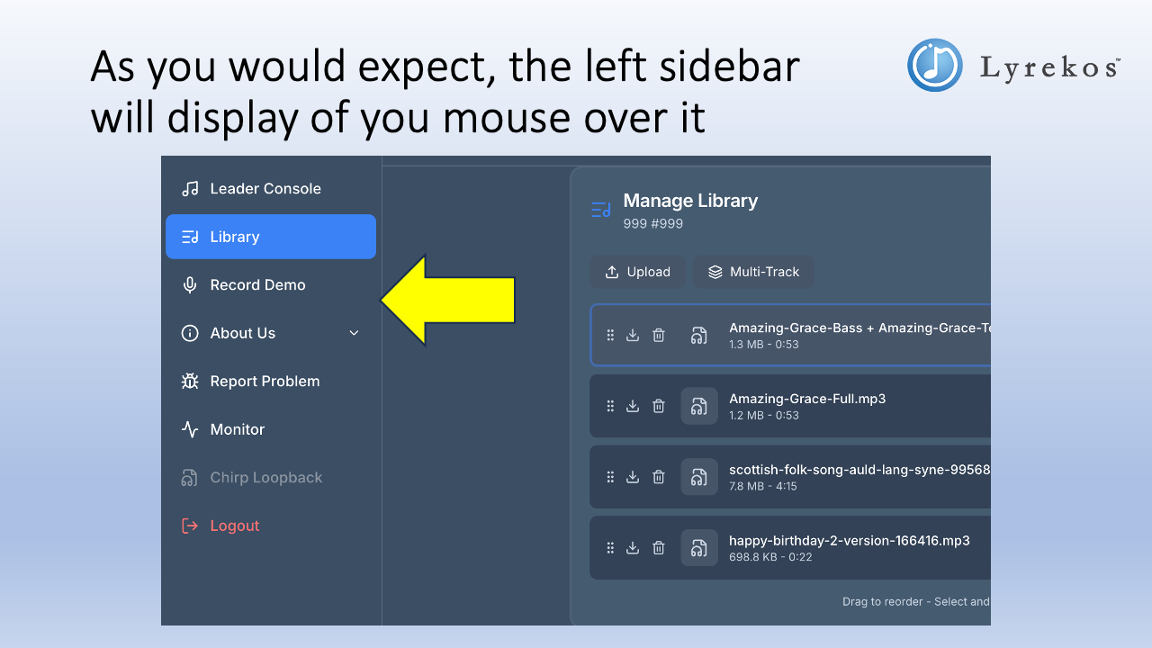Lyrekos left sidebar showing: Leader Console, Library, Record Demo, Report Problem, Monitor, Chirp Loopback, Logout